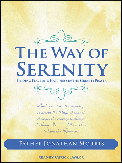 Title details for The Way of Serenity by Father Jonathan Morris - Wait list